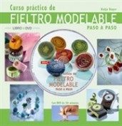 Curso Práctico de Fieltro Moldeable paso a paso
