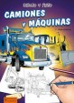 Dibujo y Pinto Camiones y Maquinas