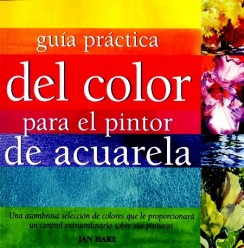 Guía Práctica del Color para el Pintor de Acuarela